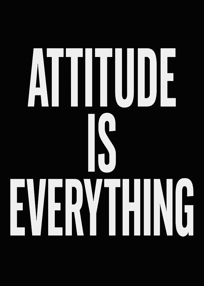 Attitude is Everything Text Art