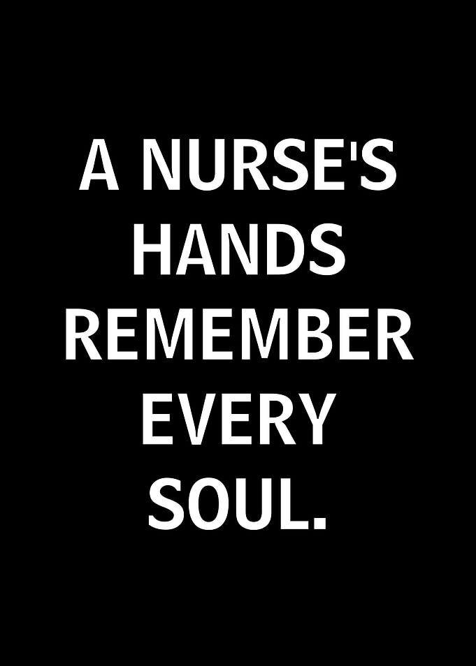 A Nurse's Hands Remember Every Soul