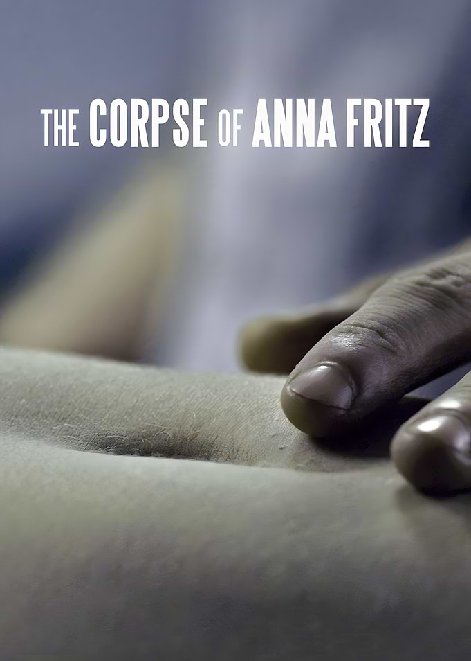 The Corpse of Anna Fritz Movie Poster