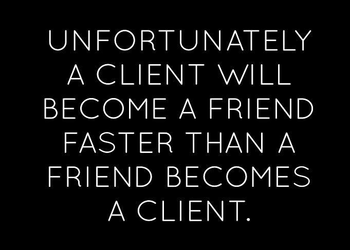 Client to Friend Quote
