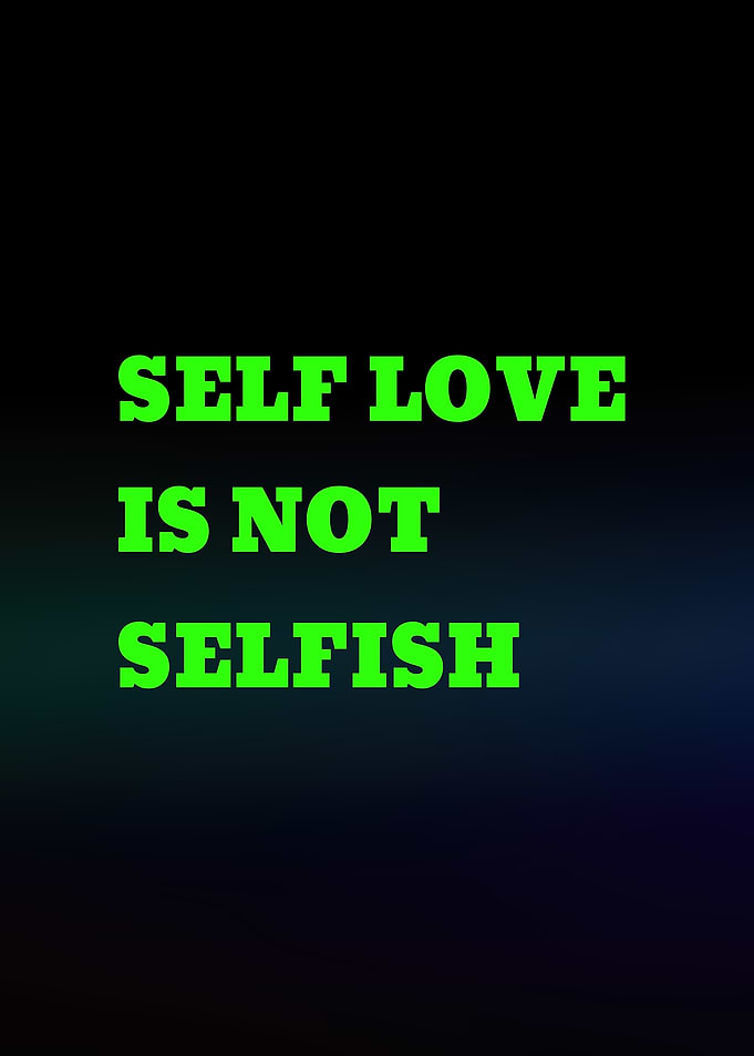 Self Love Is Not Selfish Text Art