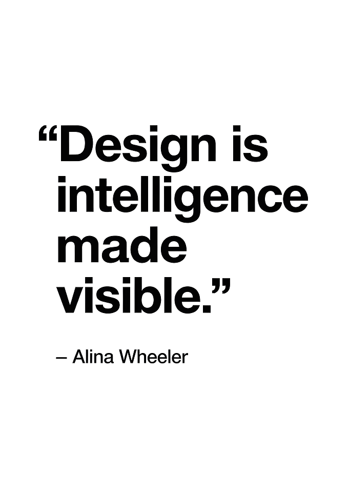 Design is intelligence made visible quote