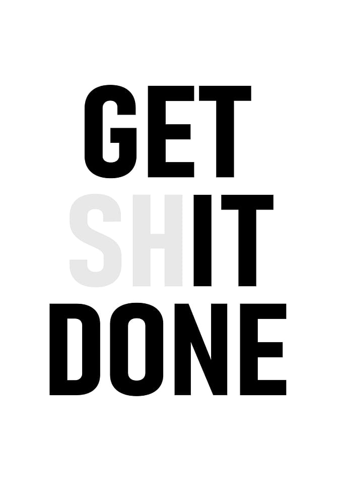 Get it Done Motivational Text