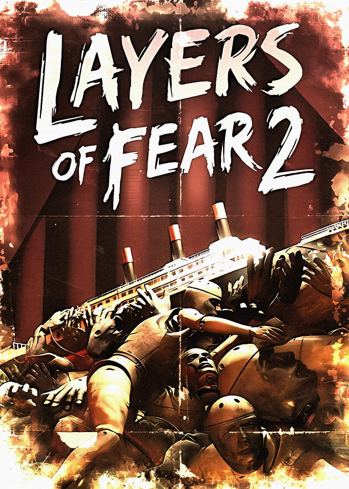 Layers of Fear 2 Game Poster