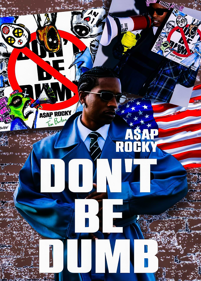 A$AP Rocky 'Don't Be Dumb' Poster