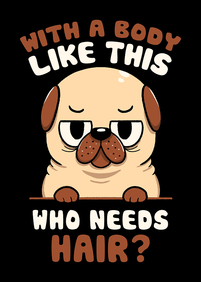 Bald Pug Funny Dog