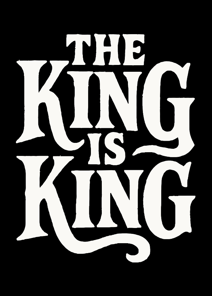 The King is King Text Art