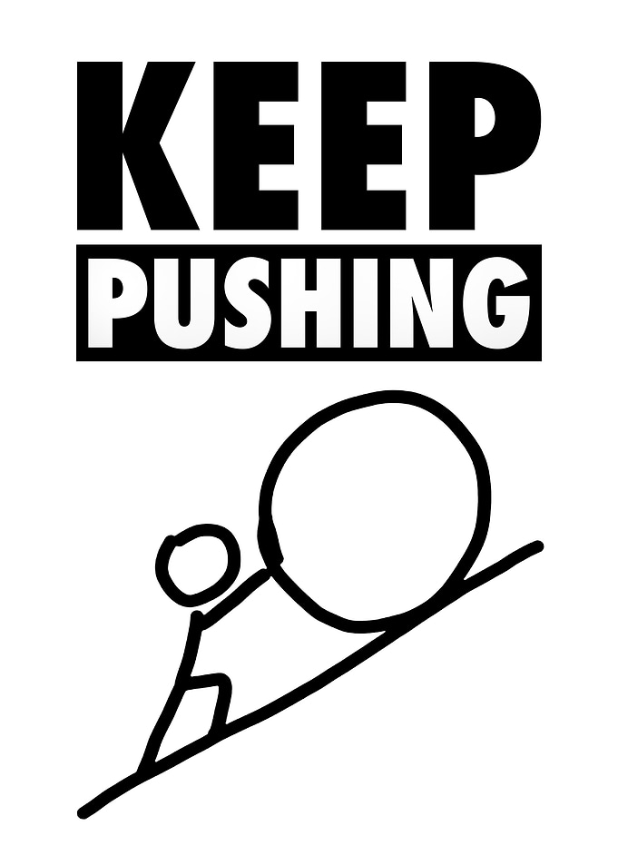 Keep Pushing Motivational Art