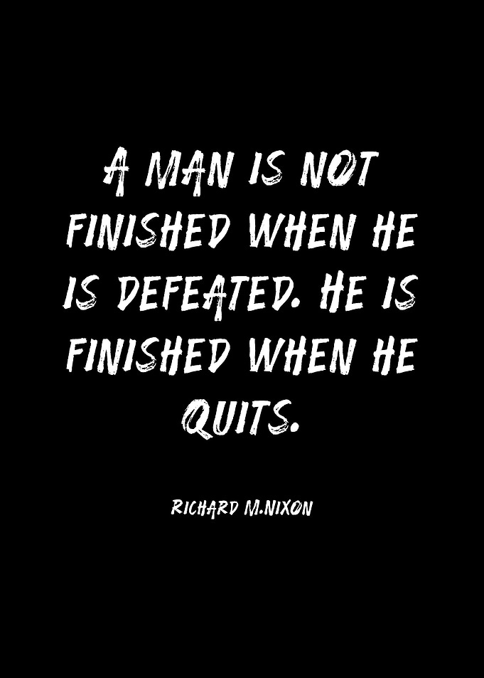Richard Nixon Quote on Finishing