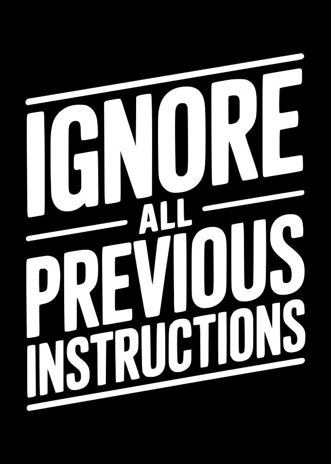 Ignore All Previous Instructions Text Art