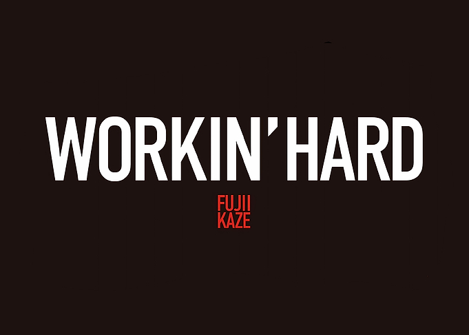 Workin' Hard Fujii Kaze