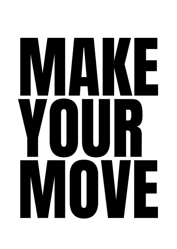 Make Your Move Text Art