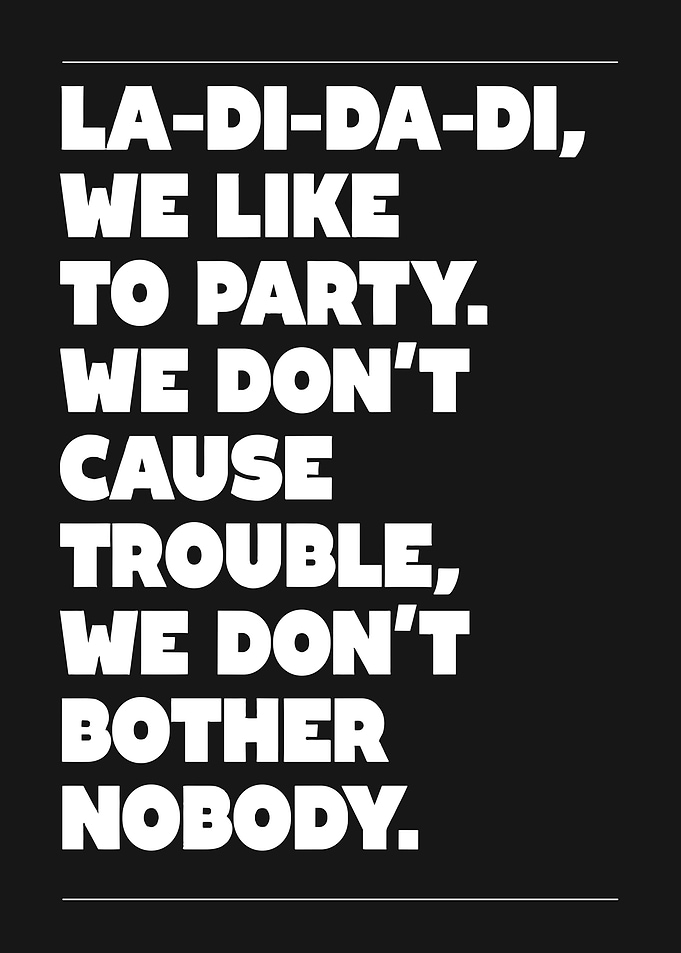 La-Di-Da-Di, We Like To Party
