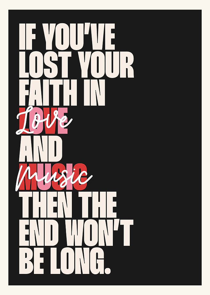 If You've Lost Your Faith In Love and Music