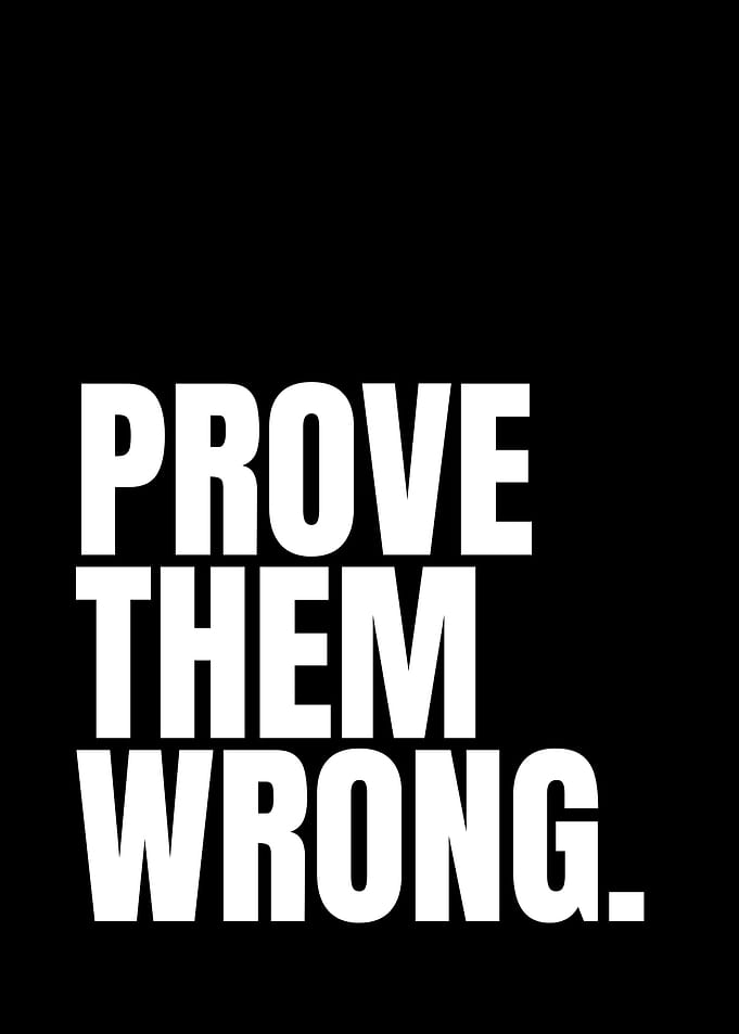 Prove Them Wrong Text Art