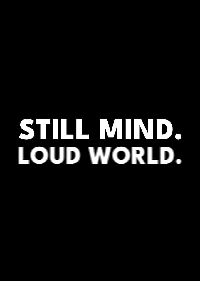 Still Mind Loud World Stoic Mindfulness Art