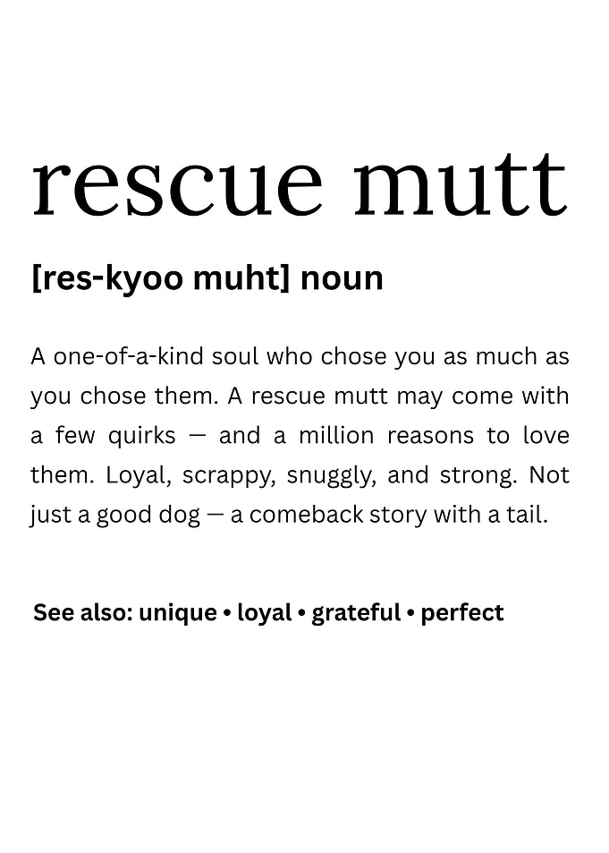 Rescue Mutt Definition Print: Dog Adoption