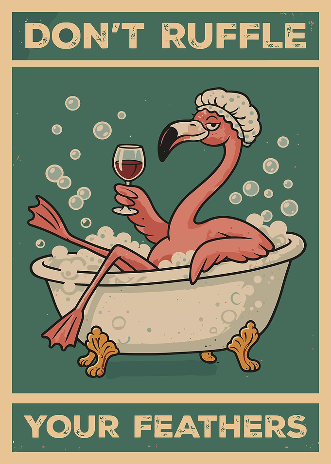 Don't Ruffle Your Feathers Poster, Funny Flamingo Bathtub Art, Vintage Humor Wall Print