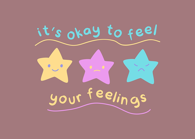 It's Okay to Feel Your Feelings