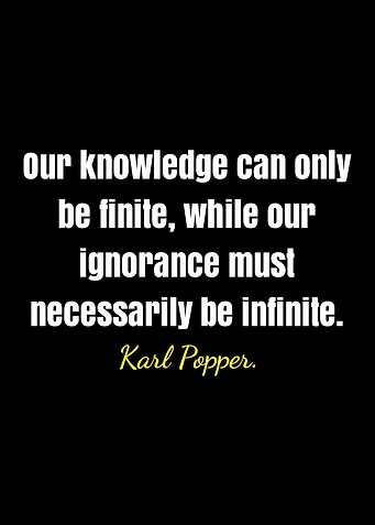 Karl Popper quote on knowledge and ignorance