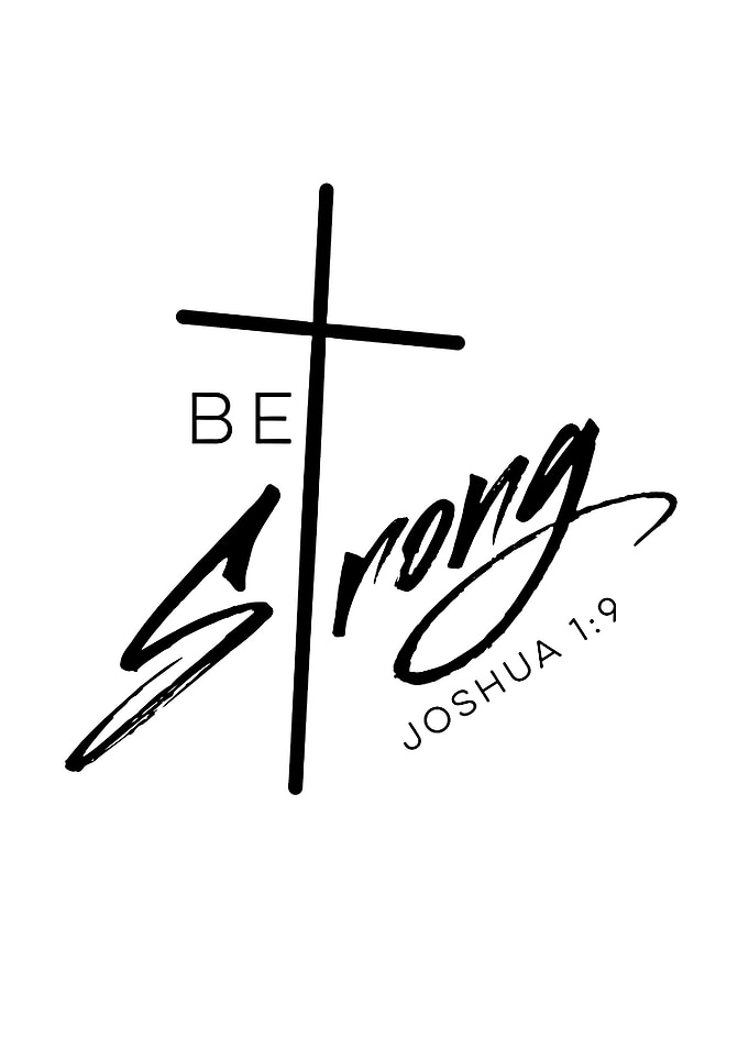 Be Strong Joshua 1:9 Cross