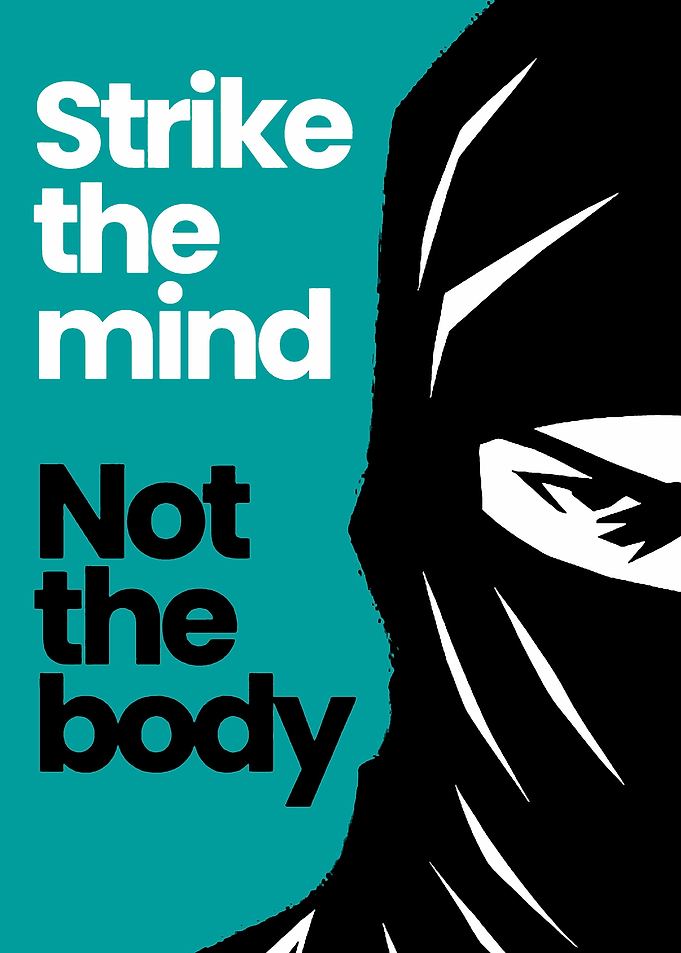 Strike the Mind Not the Body