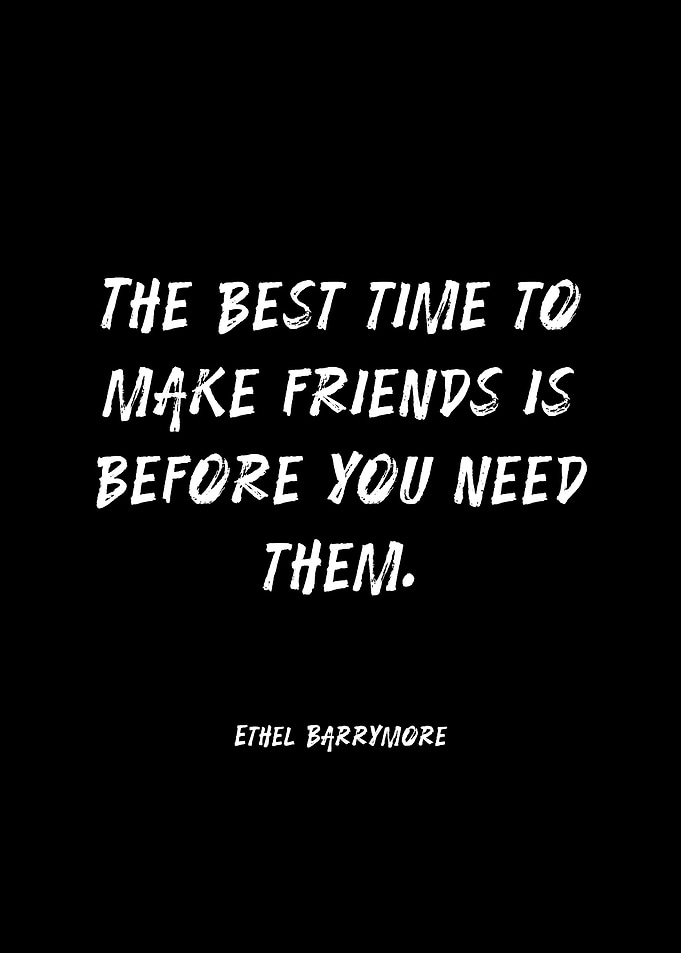 Ethel Barrymore quote about friends
