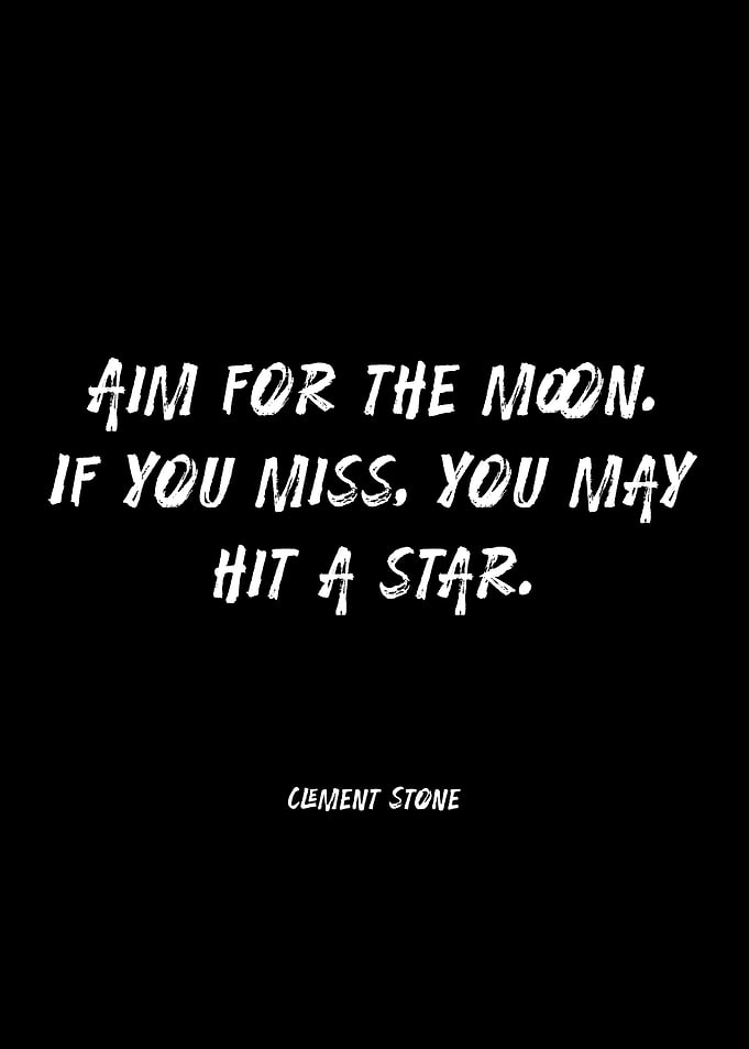 Aim for the Moon Quote