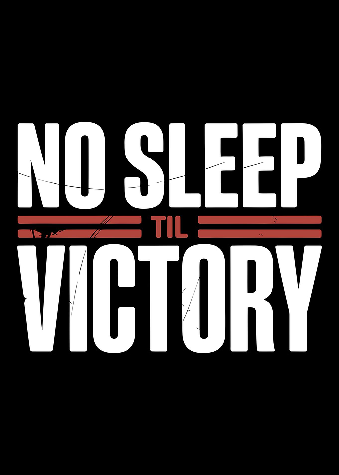 No Sleep Til Victory Typography