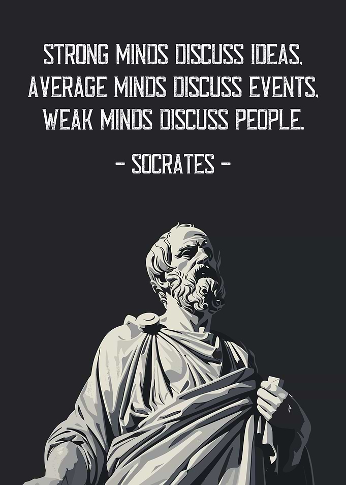 Socrates Quote, Strong Minds Discuss Ideas