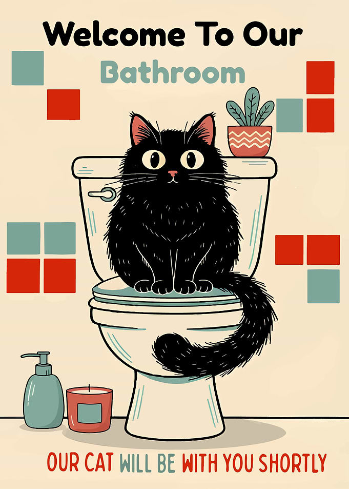 Funny Cat Bathroom Welcome Sign