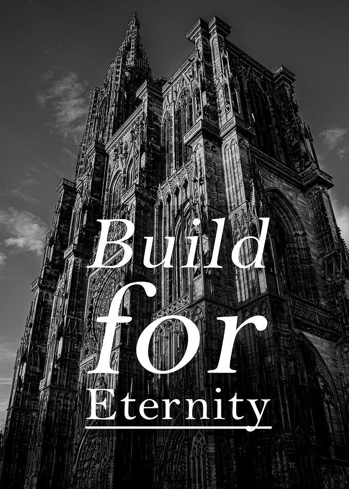 Build for Eternity Cathedral