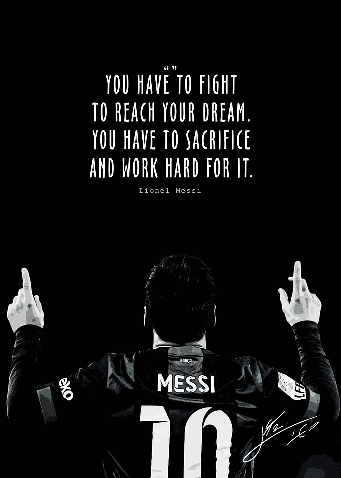 Lionel Messi Inspirational Quote