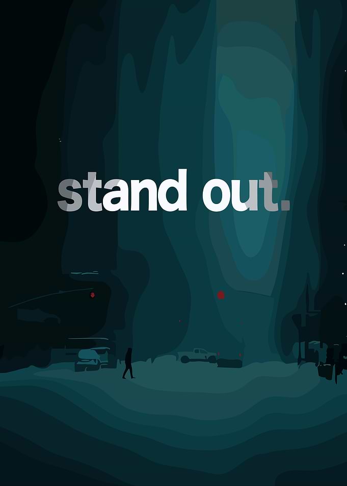 Stand Out Motivational Art