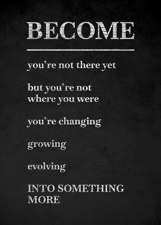 Inspirational Become Text Art
