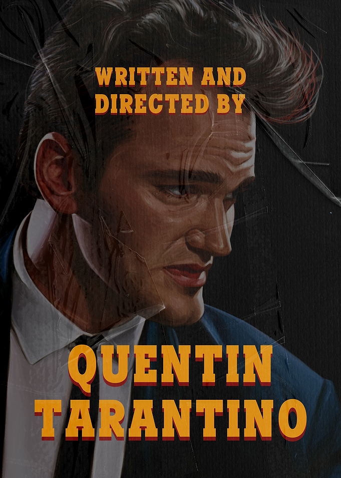 Quentin Tarantino Written and Directed By Poster