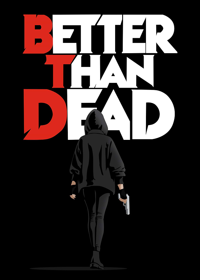 Better Than Dead