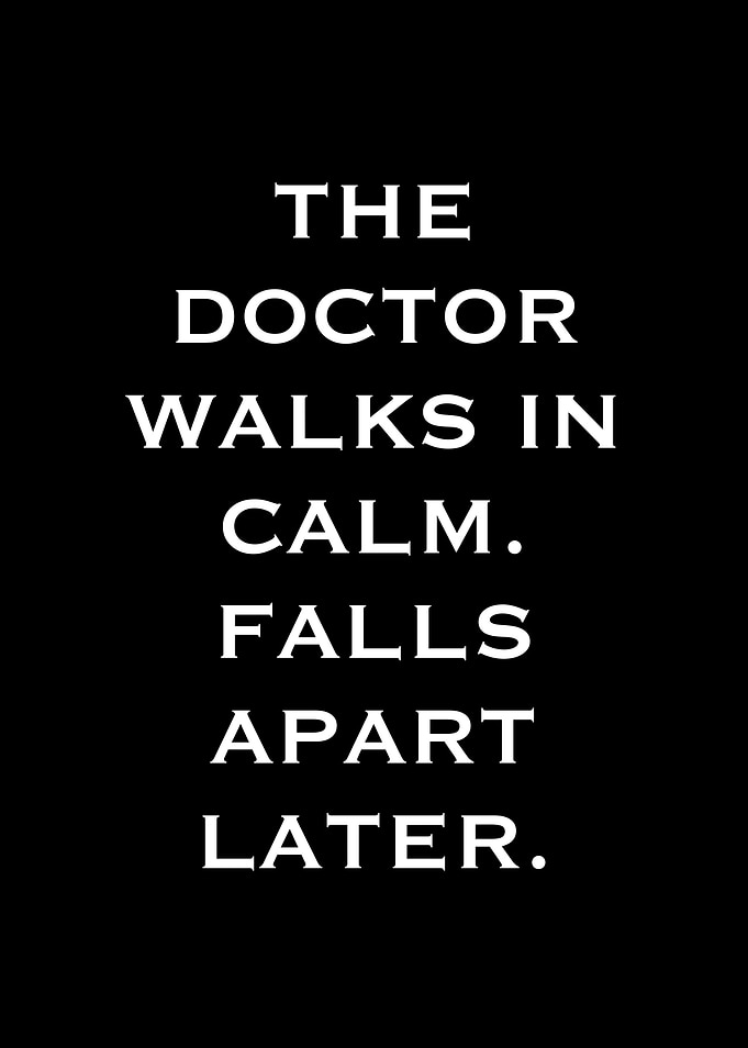 The Doctor Walks In Calm