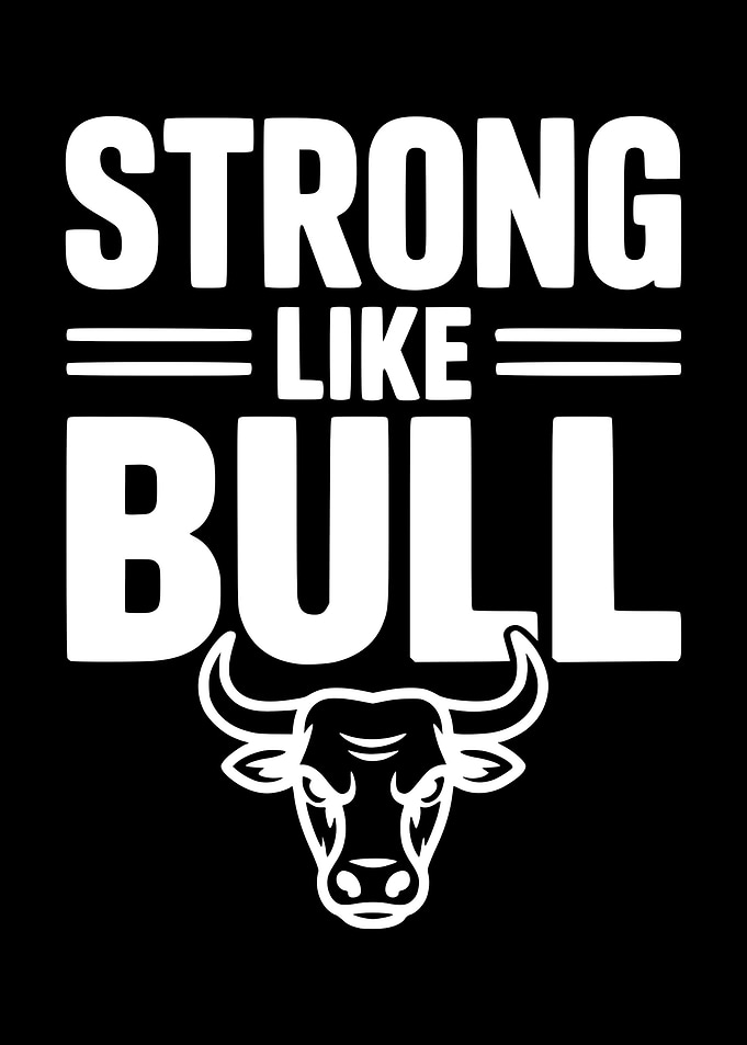 Strong Like Bull Text and Image