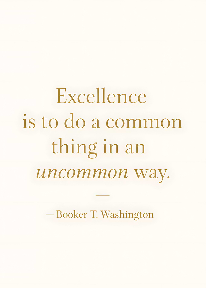 Excellence Quote by Booker T. Washington