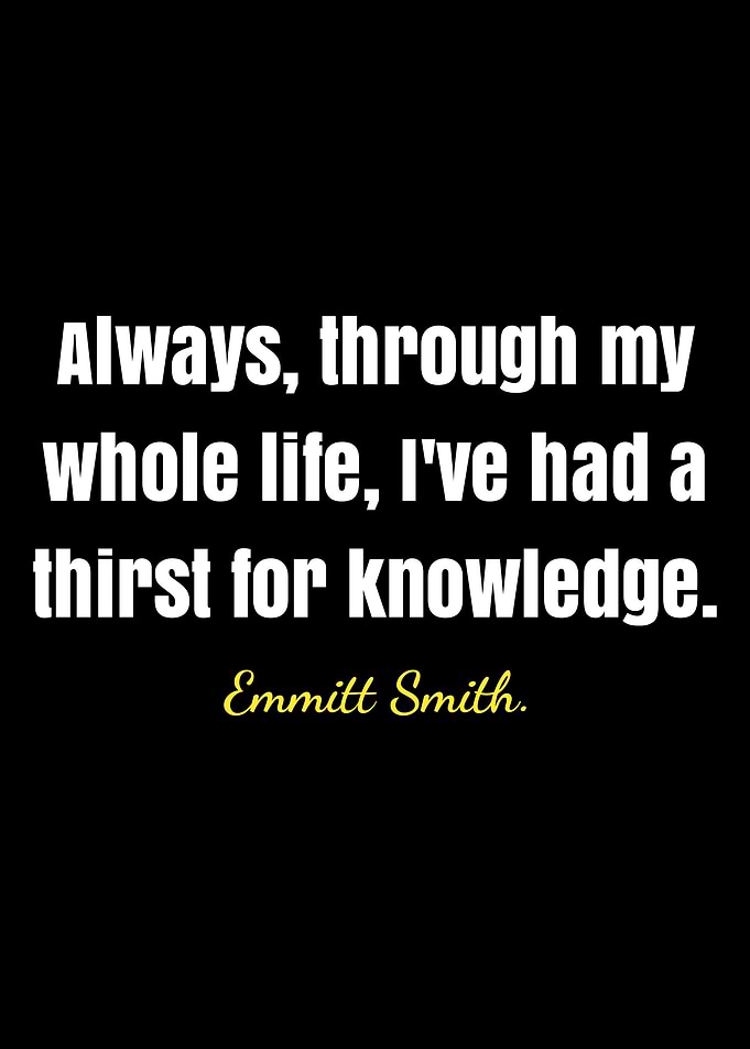 Emmitt Smith quote on knowledge