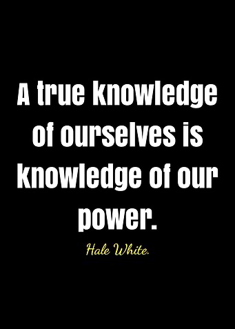 Hale White quote on knowledge and power