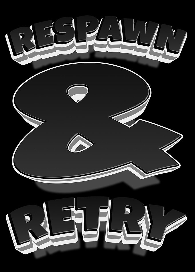 Respawn & Retry