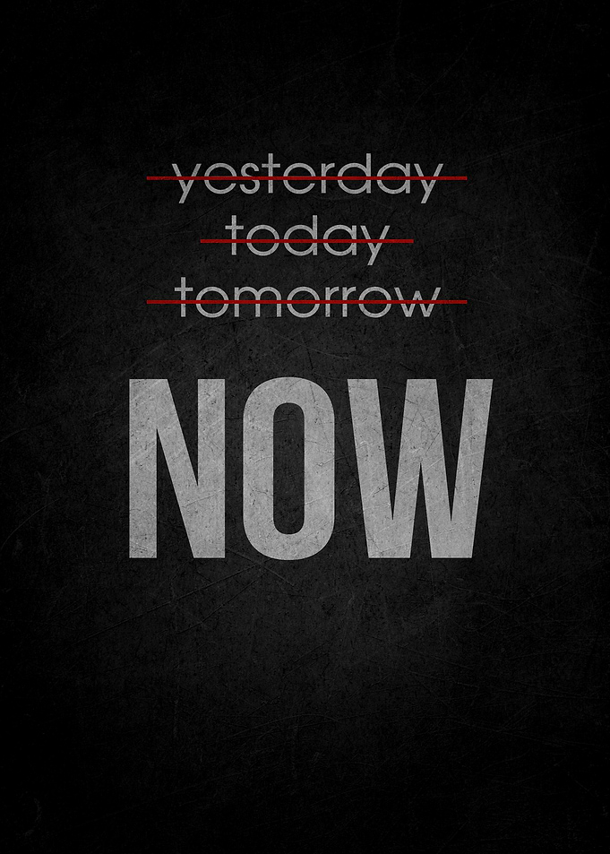 Focus on Now
