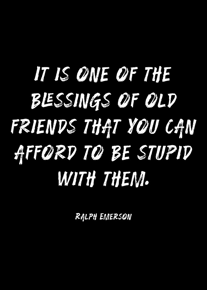 Inspirational Quote About Old Friends