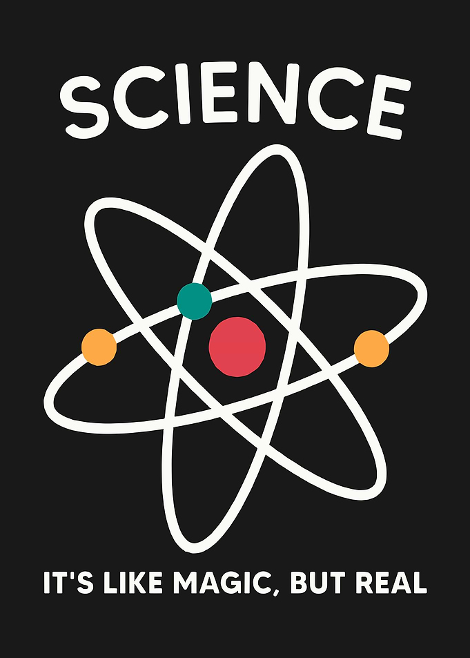 Science It's Like Magic But Real
