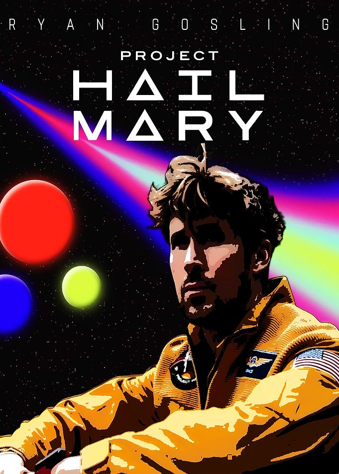 Project Hail Mary Ryan Gosling Poster