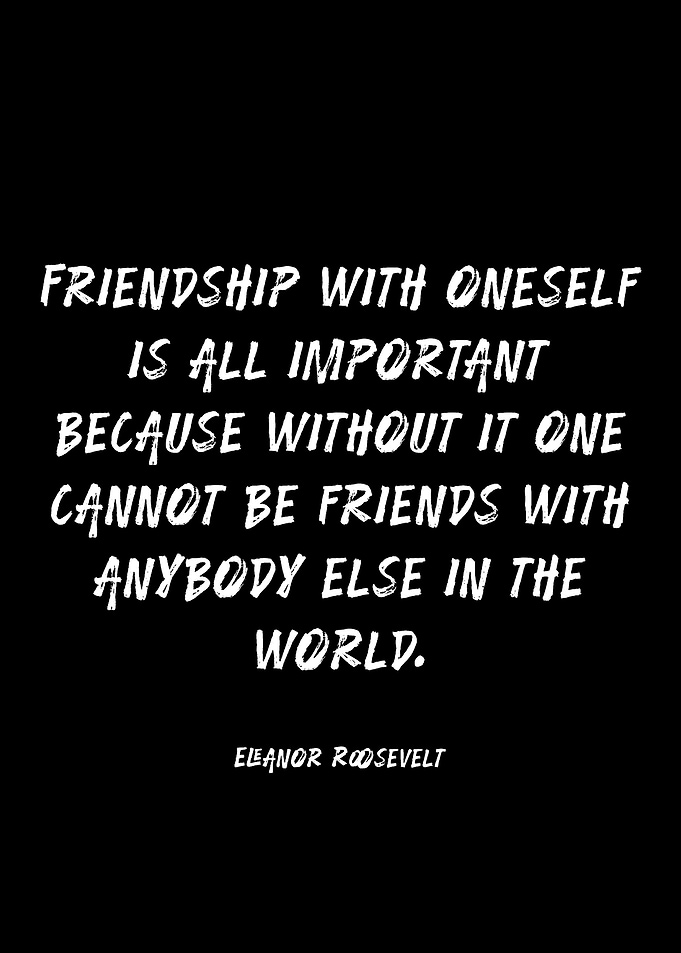 Eleanor Roosevelt Friendship Quote