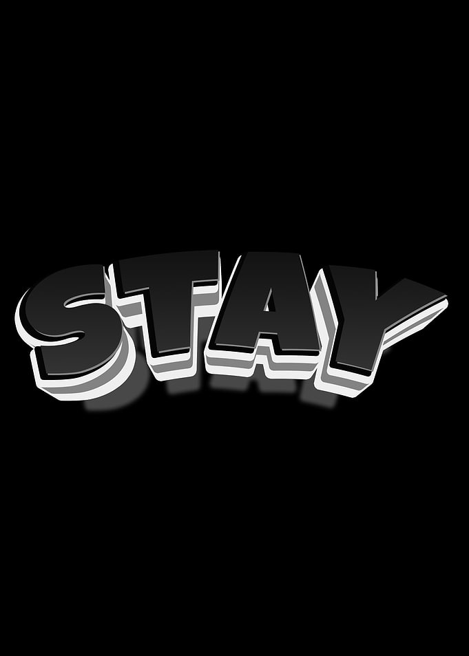 Stay Text Art