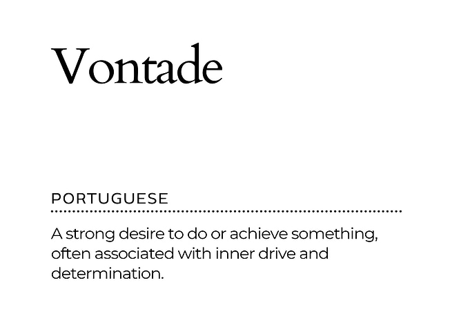Vontade Portuguese Word Definition